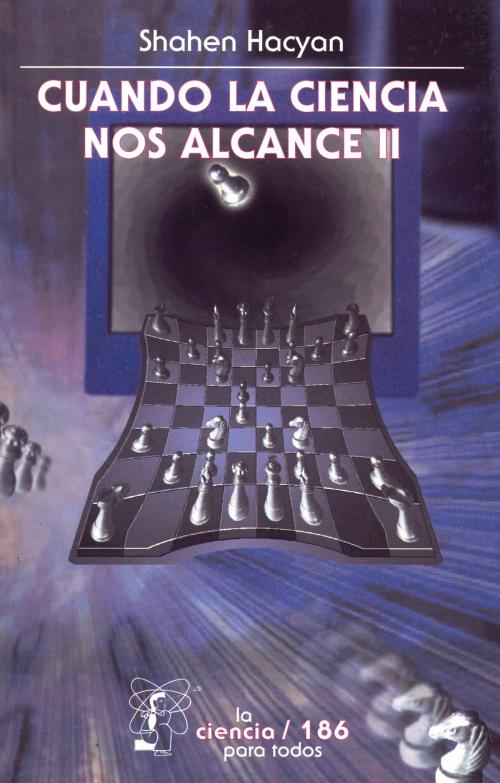 Cover of the book Cuando la ciencia nos alcance, II by Shahen Hacyan, Fondo de Cultura Económica