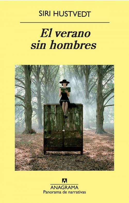 Cover of the book El verano sin hombres by Siri Hustvedt, Editorial Anagrama