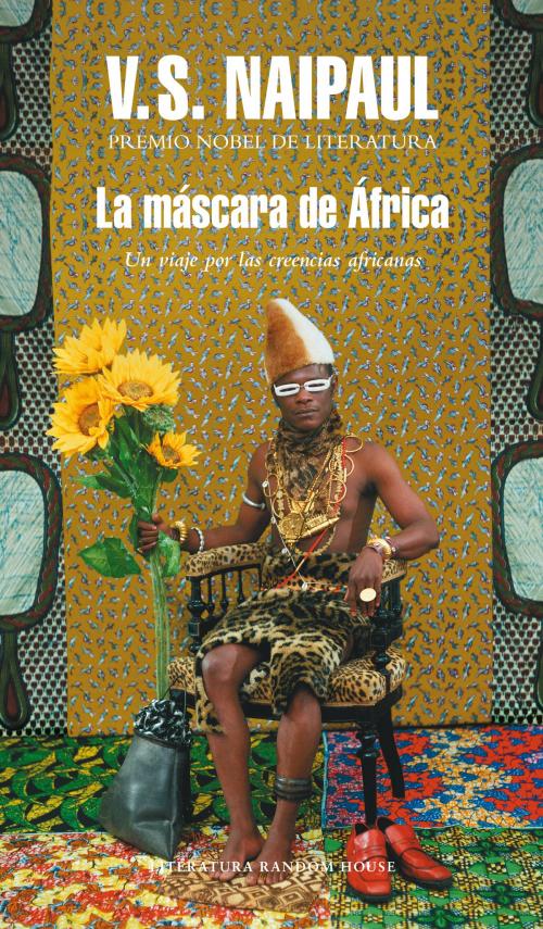 Cover of the book La máscara de África by V.S. Naipaul, Penguin Random House Grupo Editorial España
