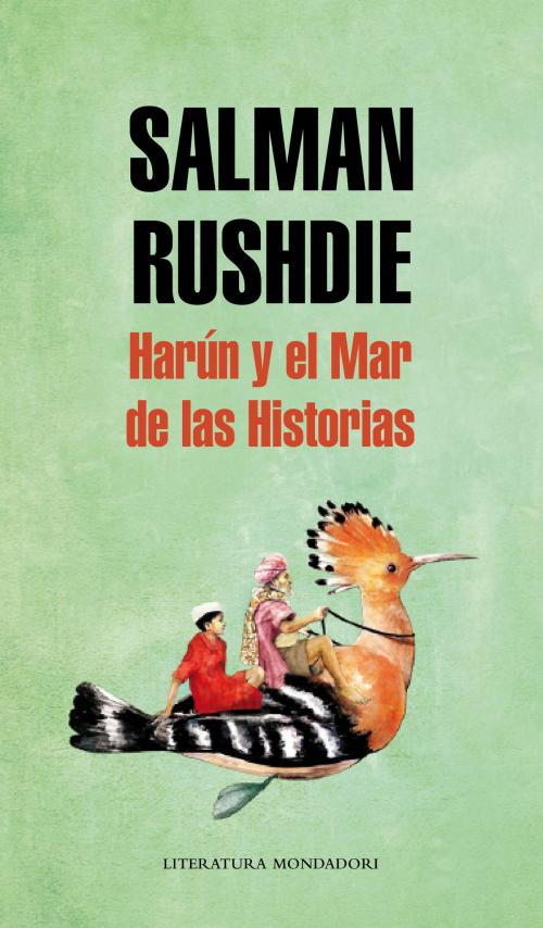 Cover of the book Harún y el Mar de las Historias by Salman Rushdie, Penguin Random House Grupo Editorial España