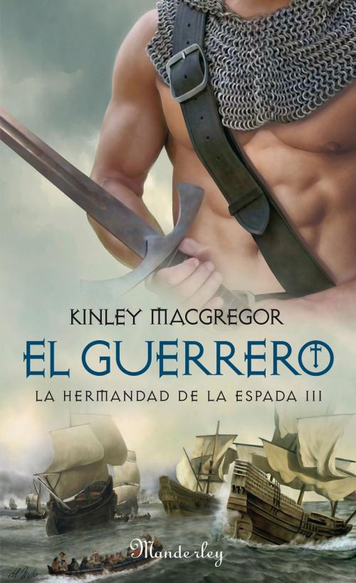 Cover of the book El guerrero by Kinley MacGregor, Penguin Random House Grupo Editorial España