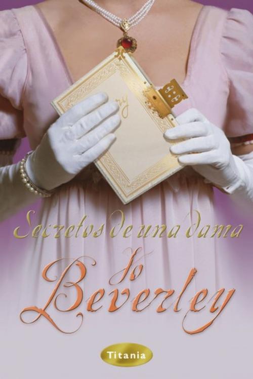 Cover of the book Secretos de una dama by Jo Beverley, Titania