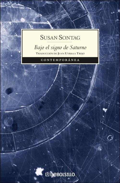 Cover of the book Bajo el signo de Saturno by Susan Sontag, Penguin Random House Grupo Editorial España