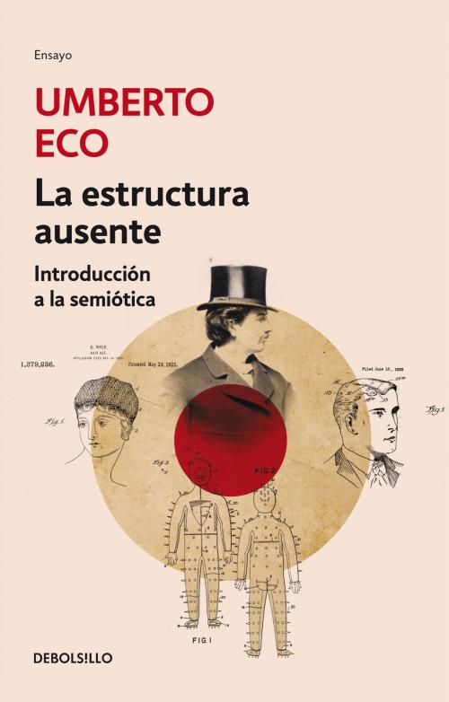 Cover of the book La estructura ausente by Umberto Eco, Penguin Random House Grupo Editorial España