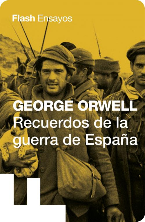 Cover of the book Recuerdos de la guerra de España (Colección Endebate) by George Orwell, Penguin Random House Grupo Editorial España