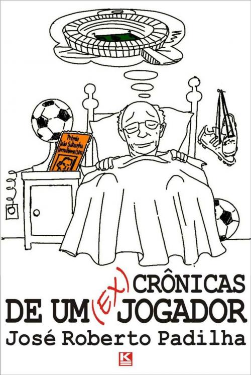 Cover of the book Crônicas de um (ex)Jogador by Padilha, José Roberto, KBR