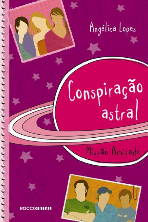 Cover of the book Conspiração astral by Angélica Lopes, Rocco Digital