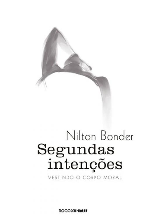 Cover of the book Segundas intenções by Nilton Bonder, Rocco Digital