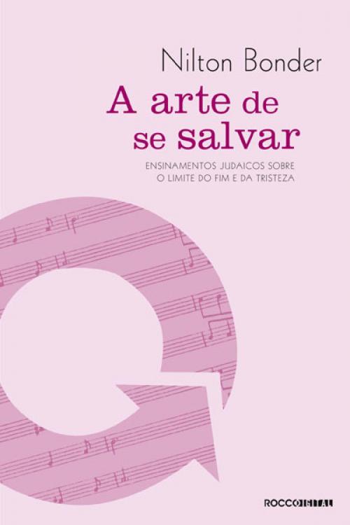 Cover of the book A arte de se salvar by Nilton Bonder, Rocco Digital