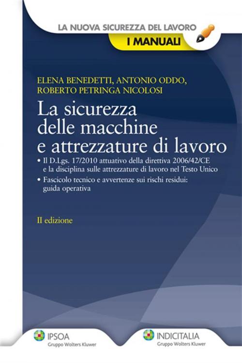 Cover of the book La sicurezza delle macchine e attrezzature di lavoro by Antonio Oddo, Elena Benedetti, Roberto Petringa Nicolosi, Ipsoa