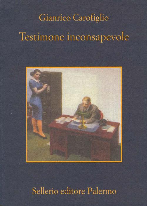 Cover of the book Testimone inconsapevole by Gianrico Carofiglio, Sellerio Editore