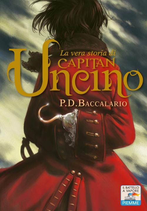 Cover of the book La vera storia di Capitan Uncino by Pierdomenico Baccalario, EDIZIONI PIEMME