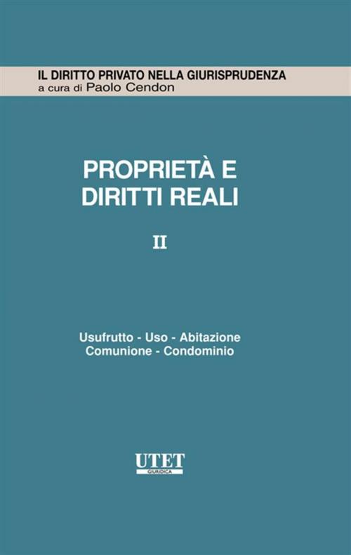 Cover of the book Proprietà e diritti reali vol. 2 by Lorenzo Balestra, Utet Giuridica