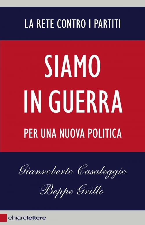 Cover of the book Siamo in guerra by Beppe Grillo, Gianroberto Casaleggio, Chiarelettere