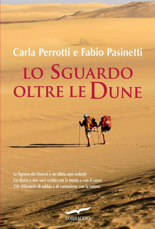 Cover of the book Lo sguardo oltre le dune by Carla Perrotti, Corbaccio