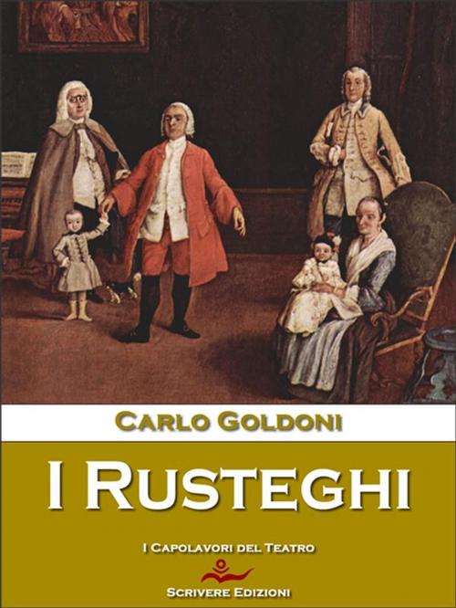 Cover of the book I Rusteghi by Carlo Goldoni, Scrivere