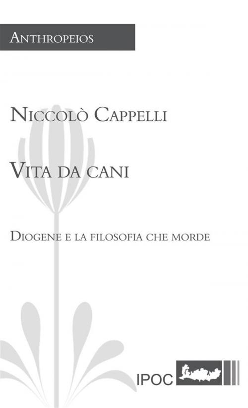 Cover of the book Vita da cani by Niccolò Cappelli, IPOC Italian Path of Culture