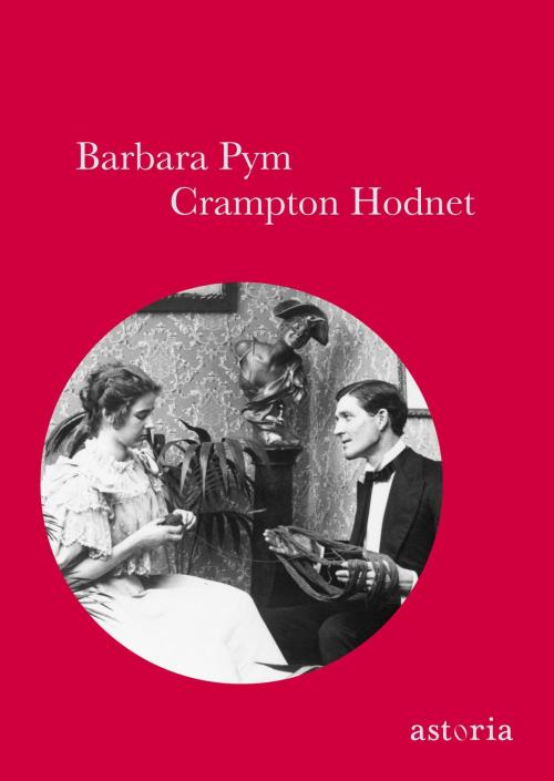 Cover of the book Crampton Hodnet by Barbara Pym, astoria