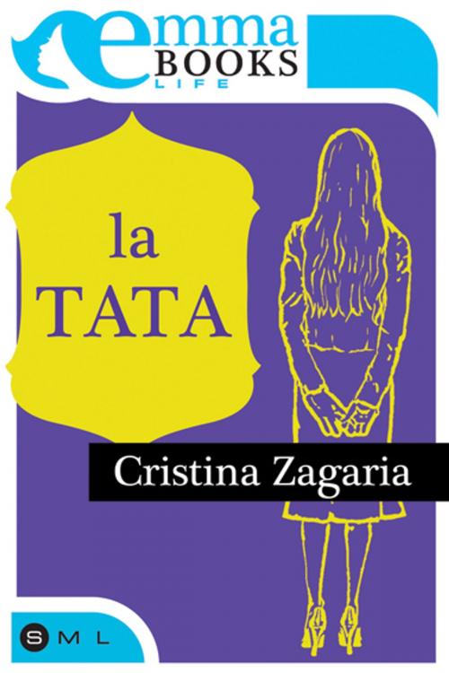 Cover of the book La tata by Cristina Zagaria, Emma Books