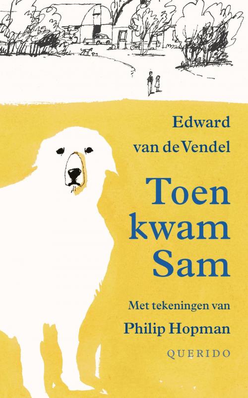 Cover of the book Toen kwam Sam by Edward van de Vendel, Singel Uitgeverijen