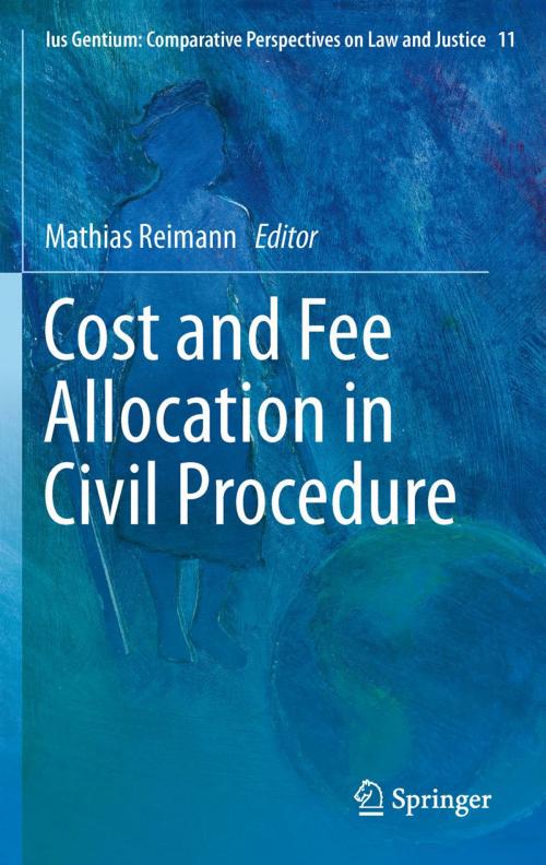 Cover of the book Cost and Fee Allocation in Civil Procedure by , Springer Netherlands