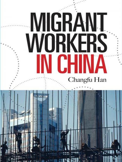 Cover of the book Migrant Workers in China by Changfu Han, eBooks2go, Inc.