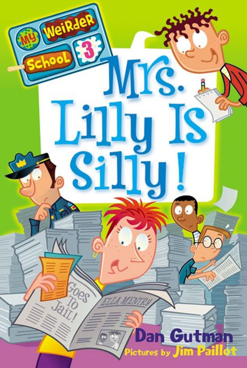 Big bigCover of My Weirder School #3: Mrs. Lilly Is Silly!