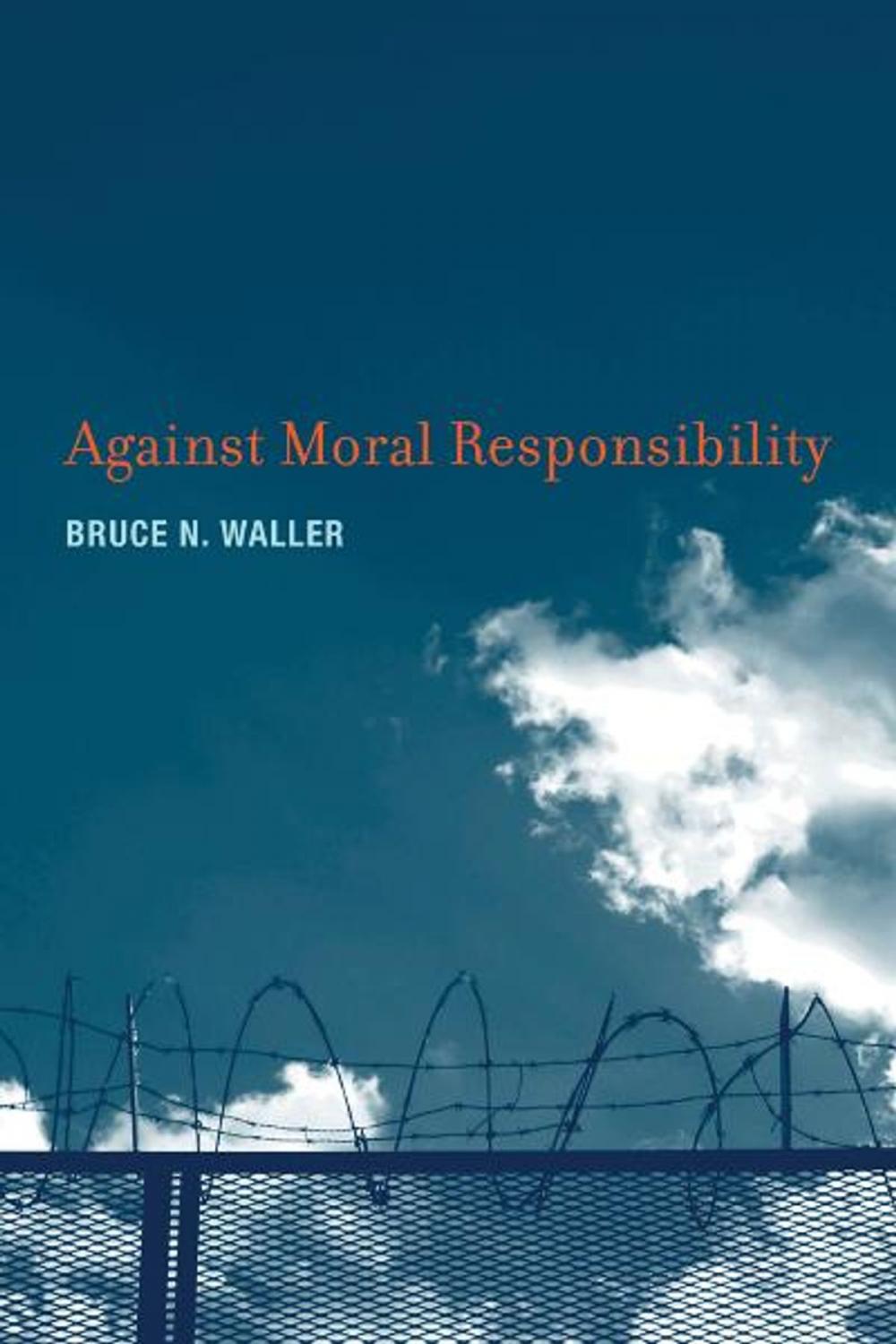 Big bigCover of Against Moral Responsibility
