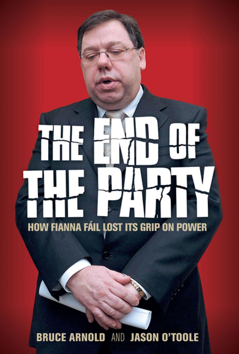 Big bigCover of Fianna Fáil : The End of the Party
