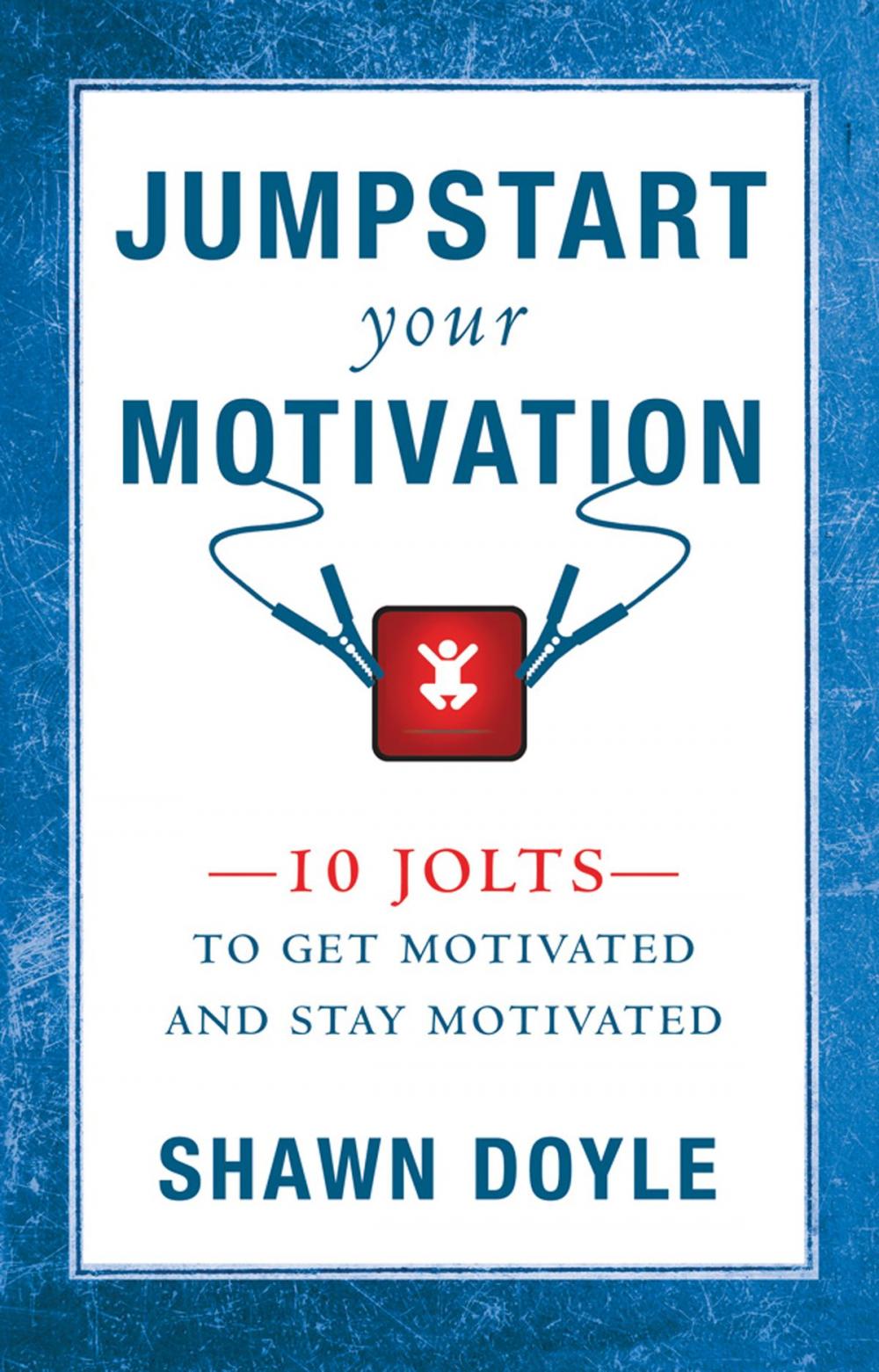 Big bigCover of Jumpstart Your Motivation