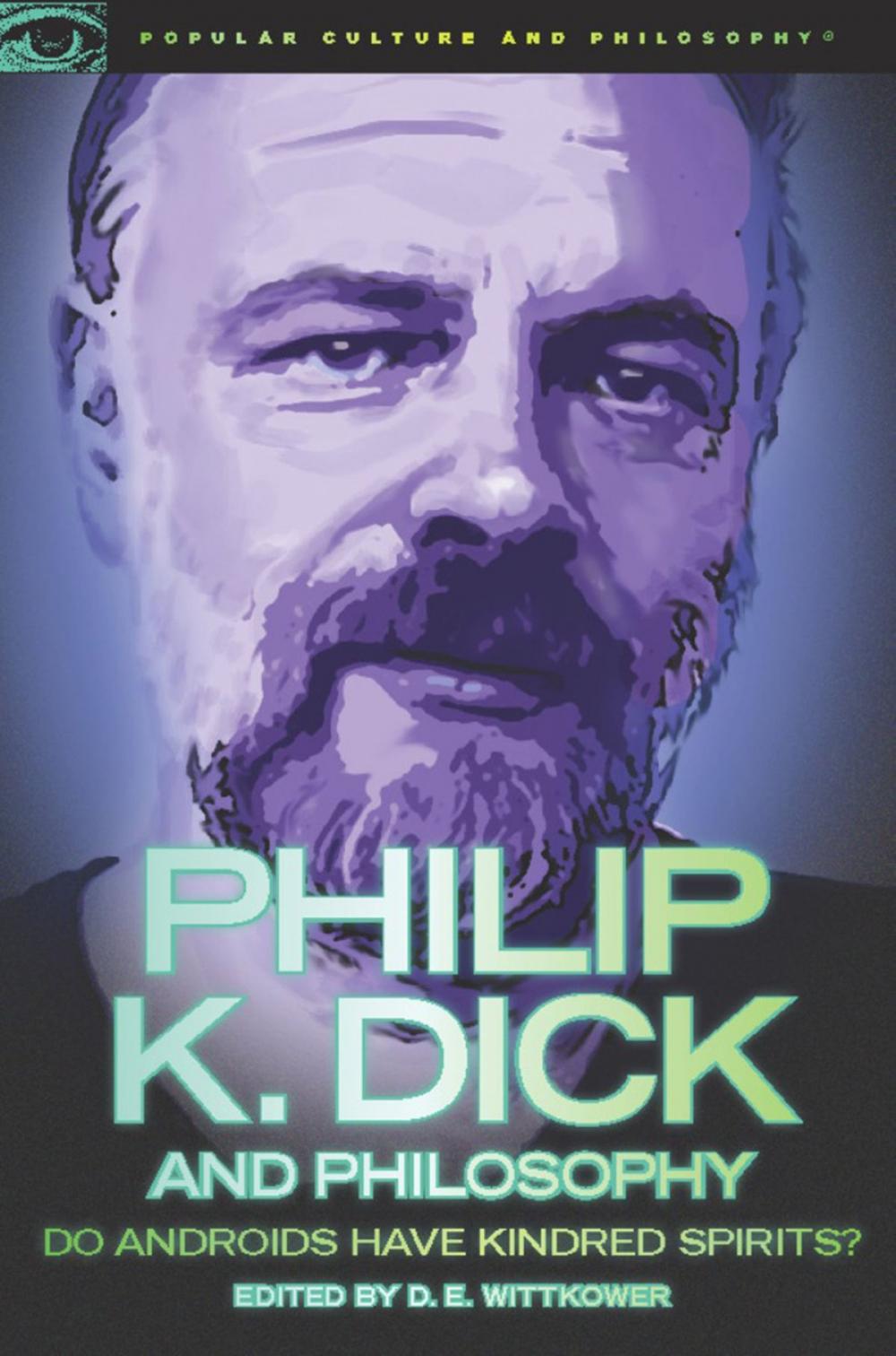 Big bigCover of Philip K. Dick and Philosophy