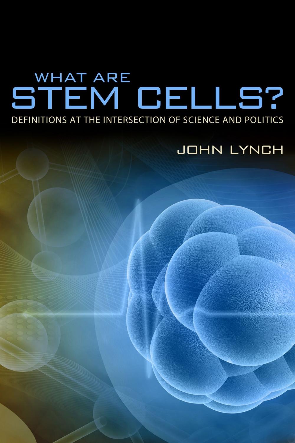 Big bigCover of What Are Stem Cells?