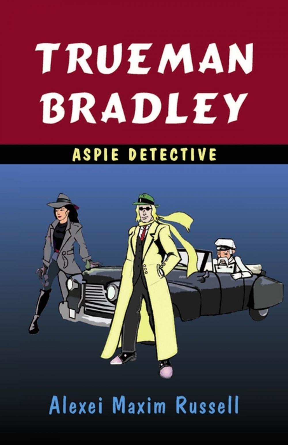 Big bigCover of Trueman Bradley - Aspie Detective