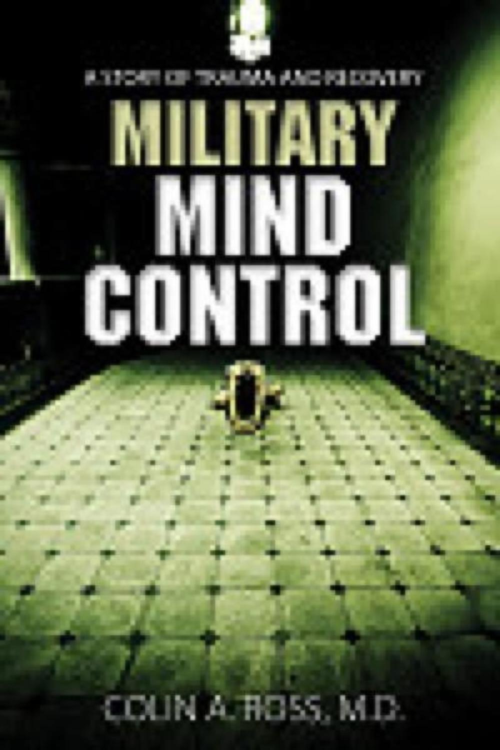 Big bigCover of Military Mind Control: A Story of Trauma and Recovery