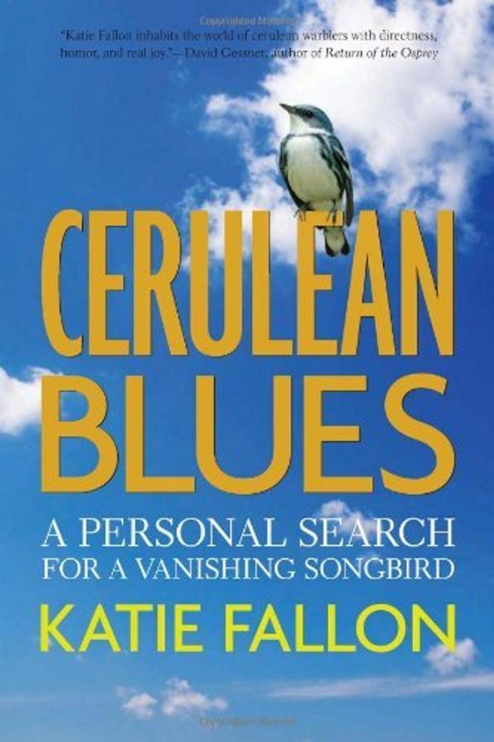 Big bigCover of Cerulean Blues: A Personal Search for a Vanishing Songbird