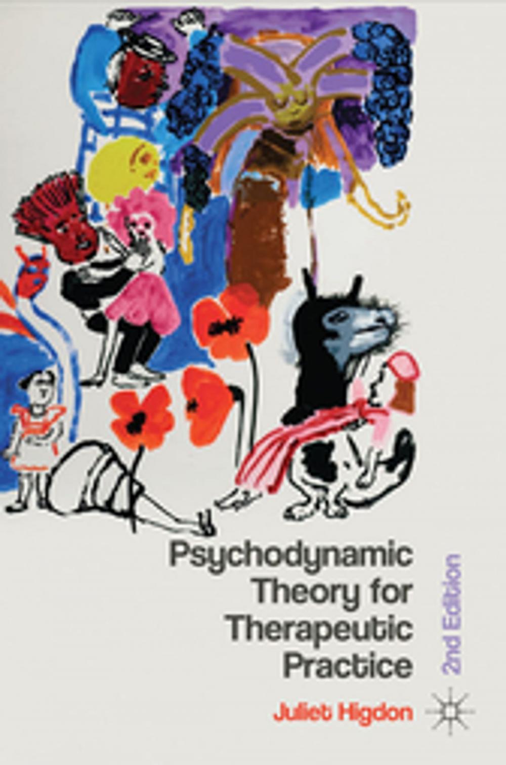 Big bigCover of Psychodynamic Theory for Therapeutic Practice