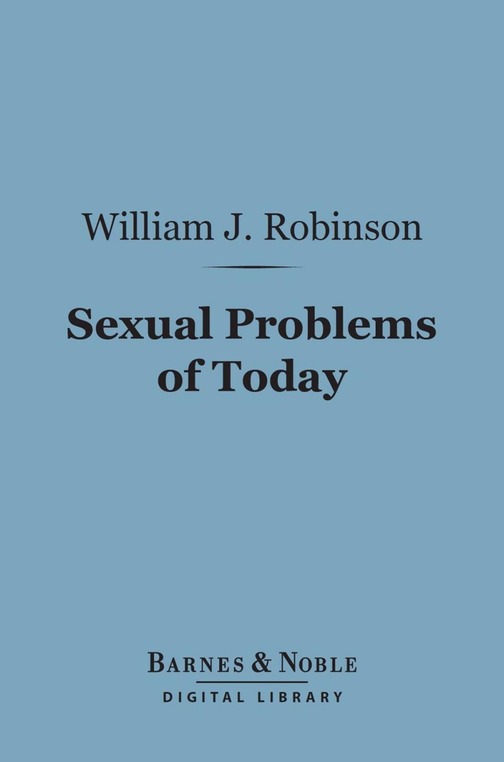 Big bigCover of Sexual Problems of Today (Barnes & Noble Digital Library)