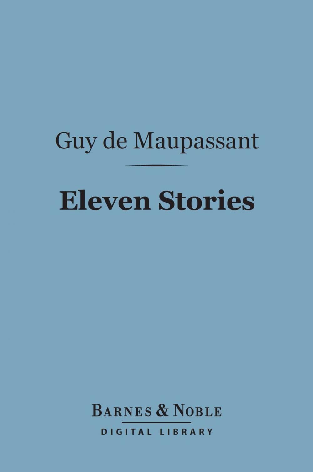 Big bigCover of Eleven Stories (Barnes & Noble Digital Library)