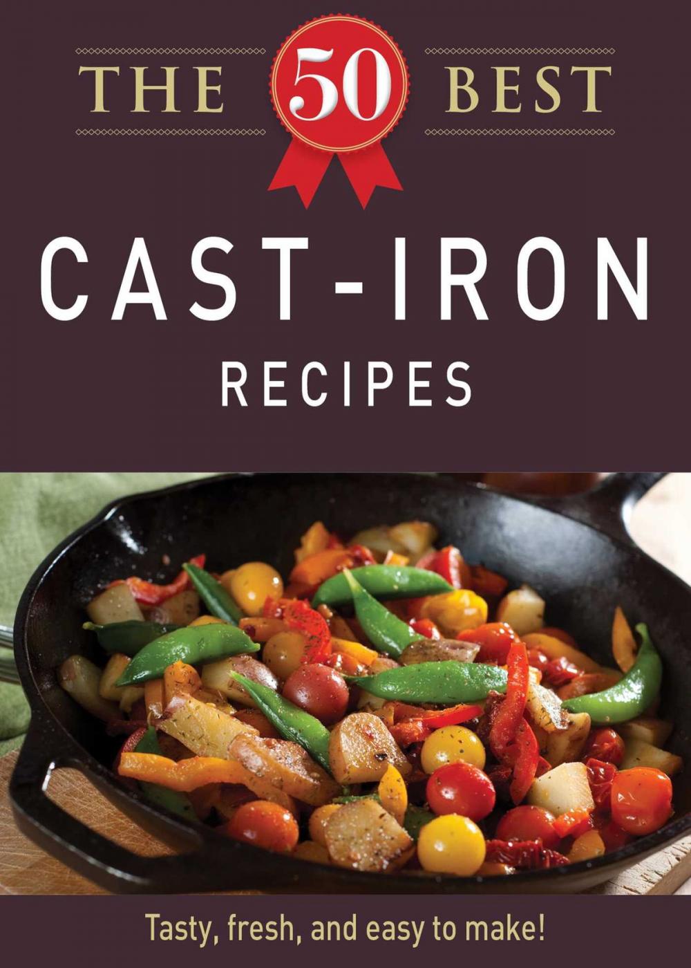Big bigCover of The 50 Best Cast-Iron Recipes