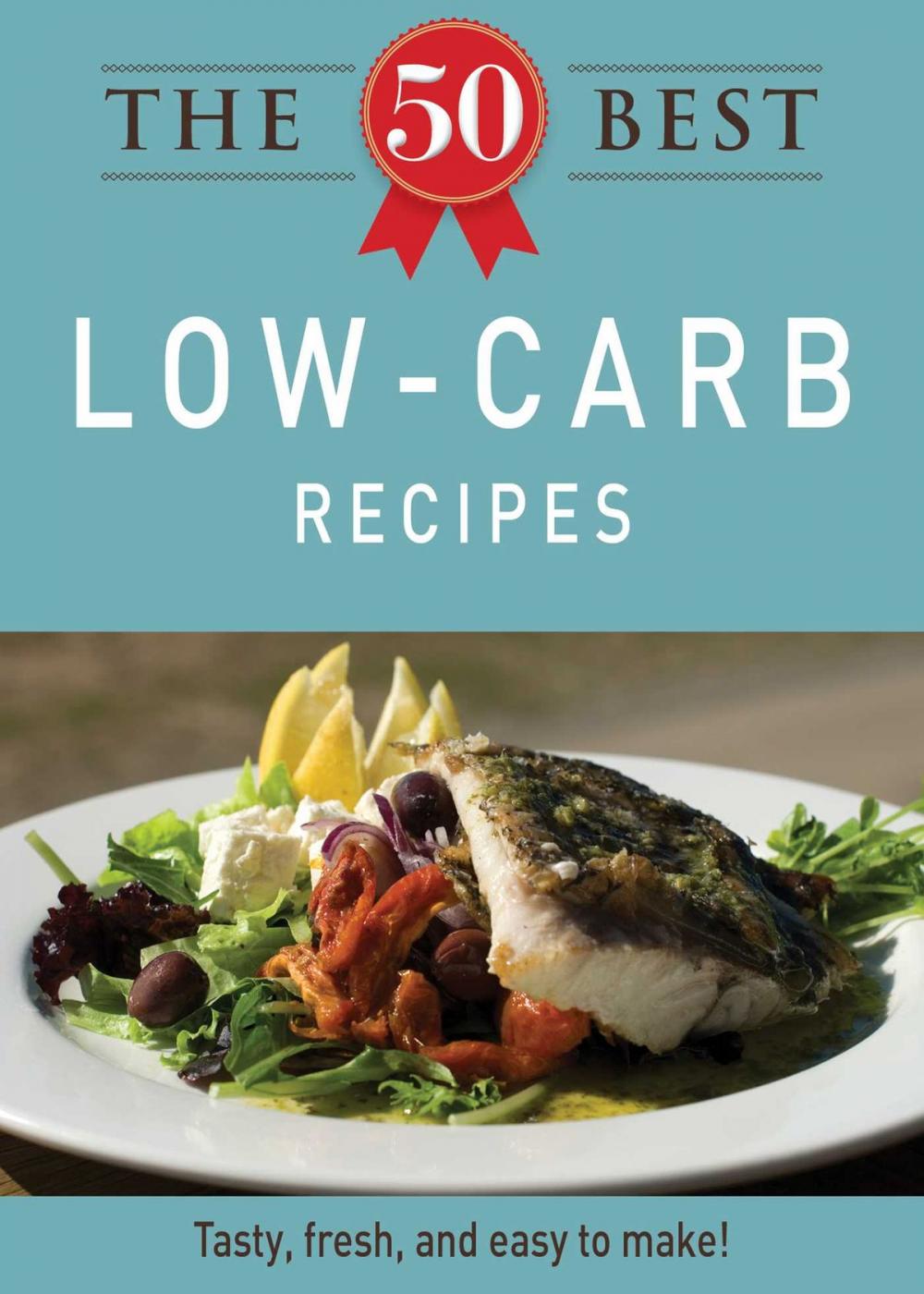 Big bigCover of The 50 Best Low-Carb Recipes