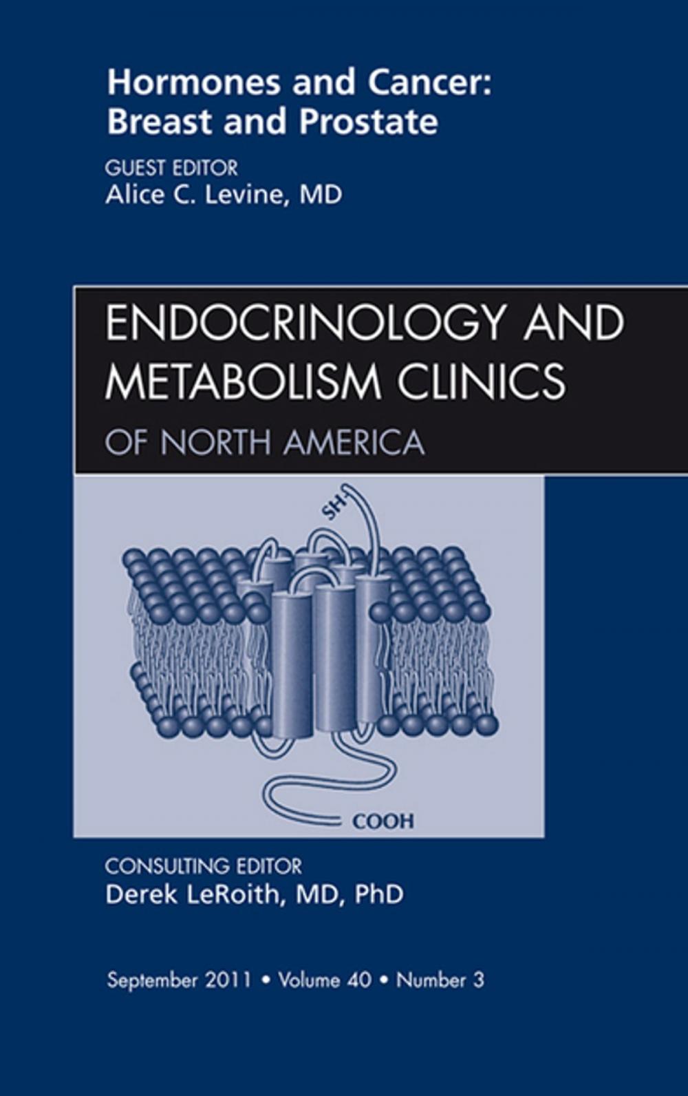 Big bigCover of Hormones and Cancer: Breast and Prostate, An Issue of Endocrinology and Metabolism Clinics of North America, E-Book