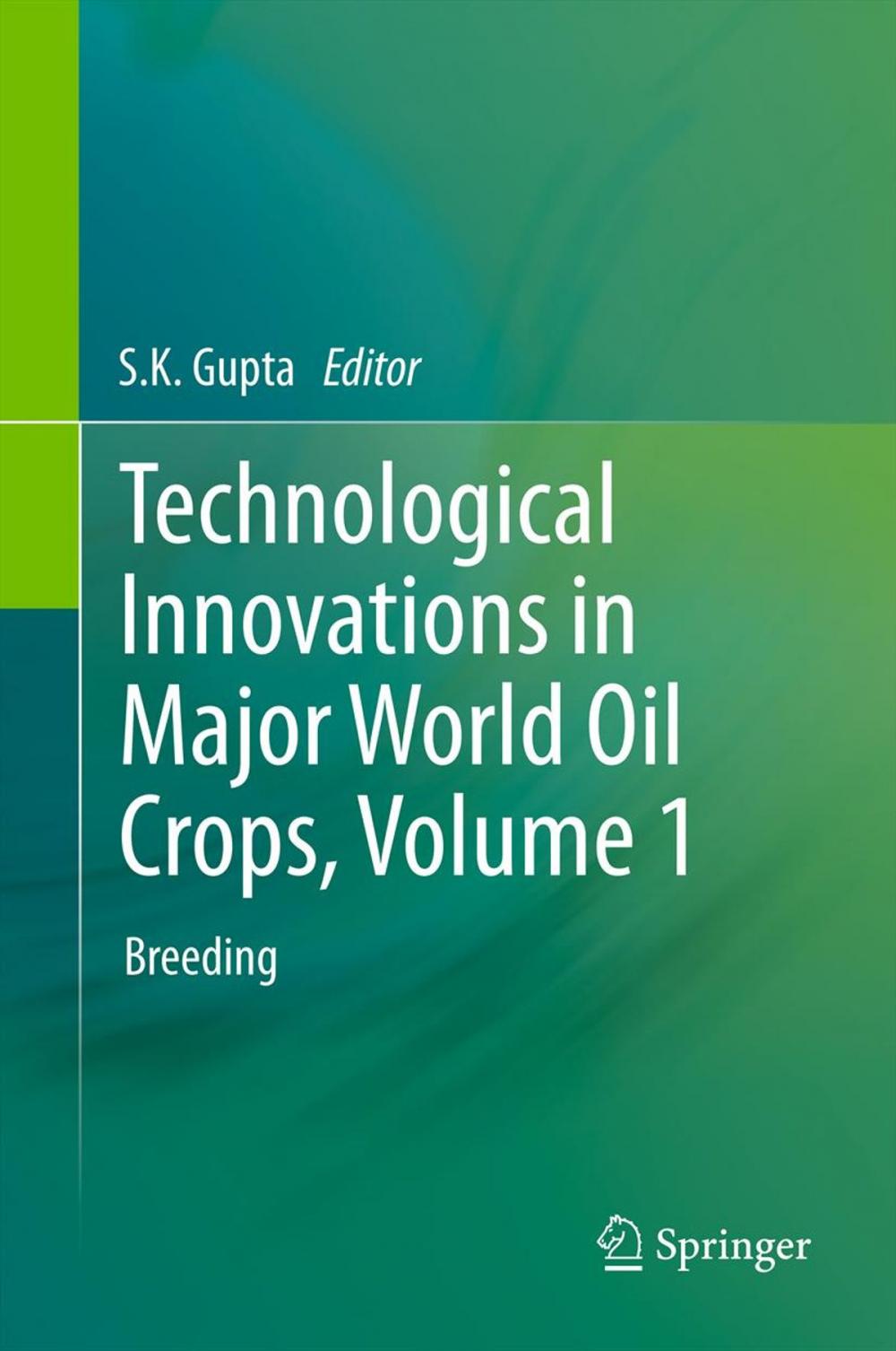 Big bigCover of Technological Innovations in Major World Oil Crops, Volume 1