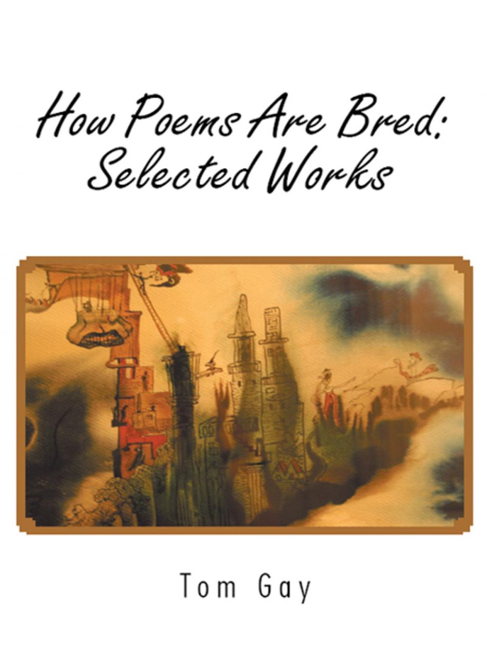 Big bigCover of How Poems Are Bred: Selected Works