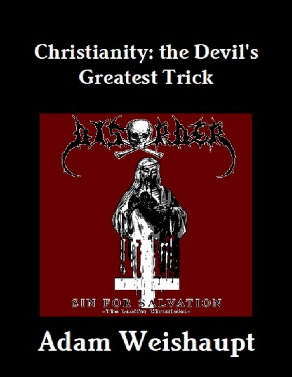 Big bigCover of Christianity: The Devil's Greatest Trick
