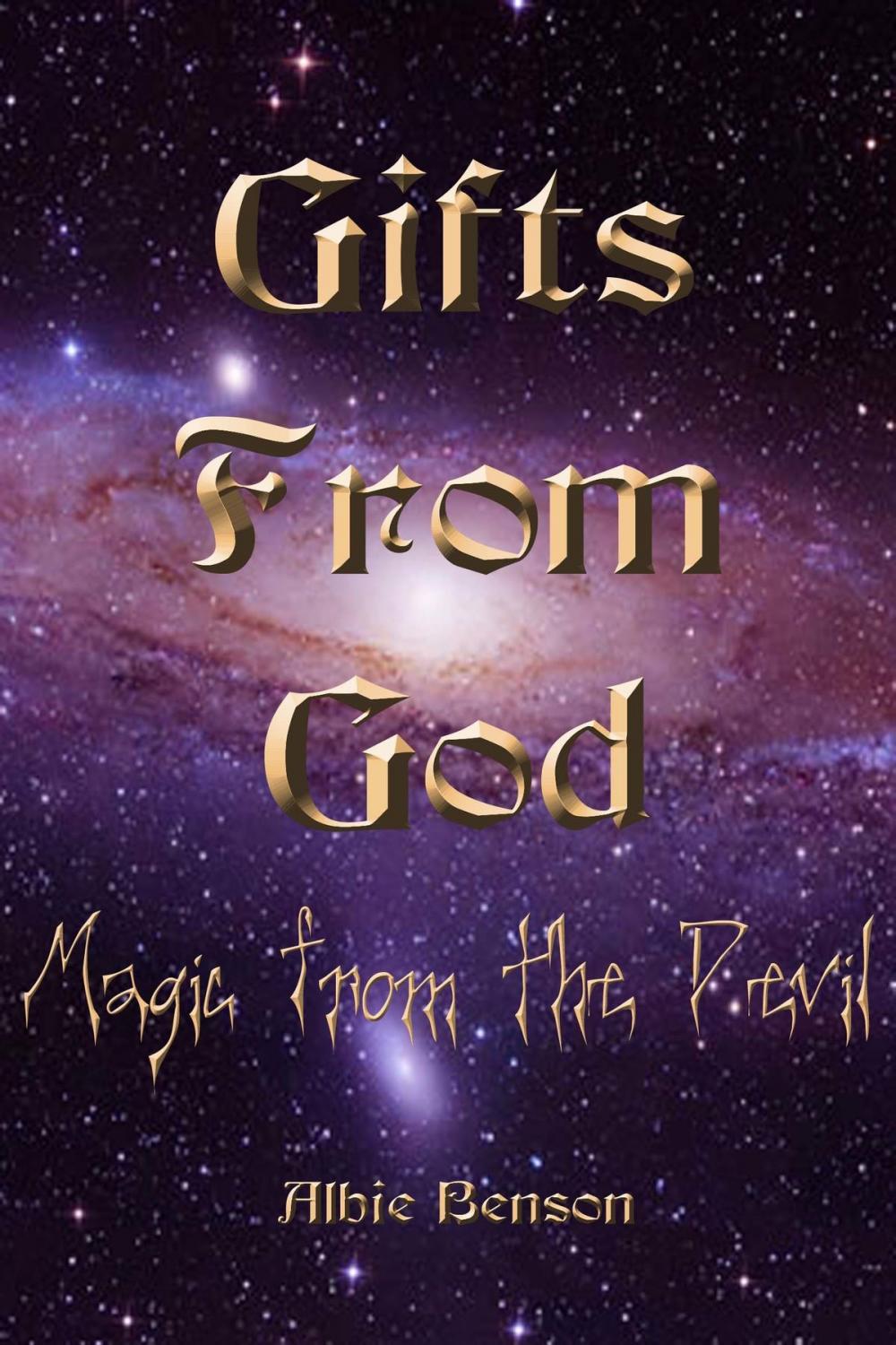 Big bigCover of Gifts From God, Magic From The Devil.