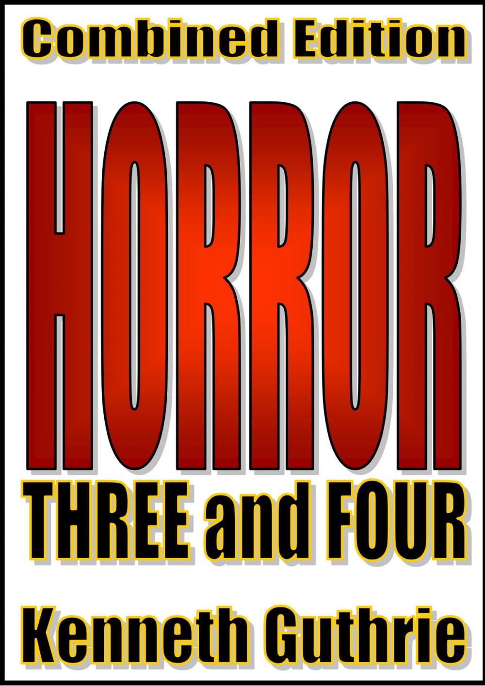 Big bigCover of Horror: 3 and 4 (Combined Edition)