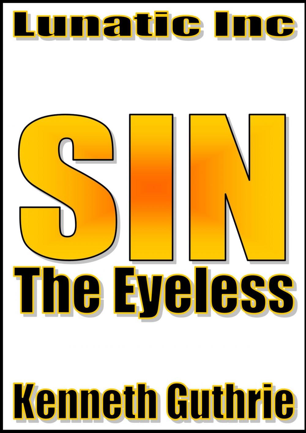 Big bigCover of The Eyeless (Sin Fantasy Thriller Series #4)