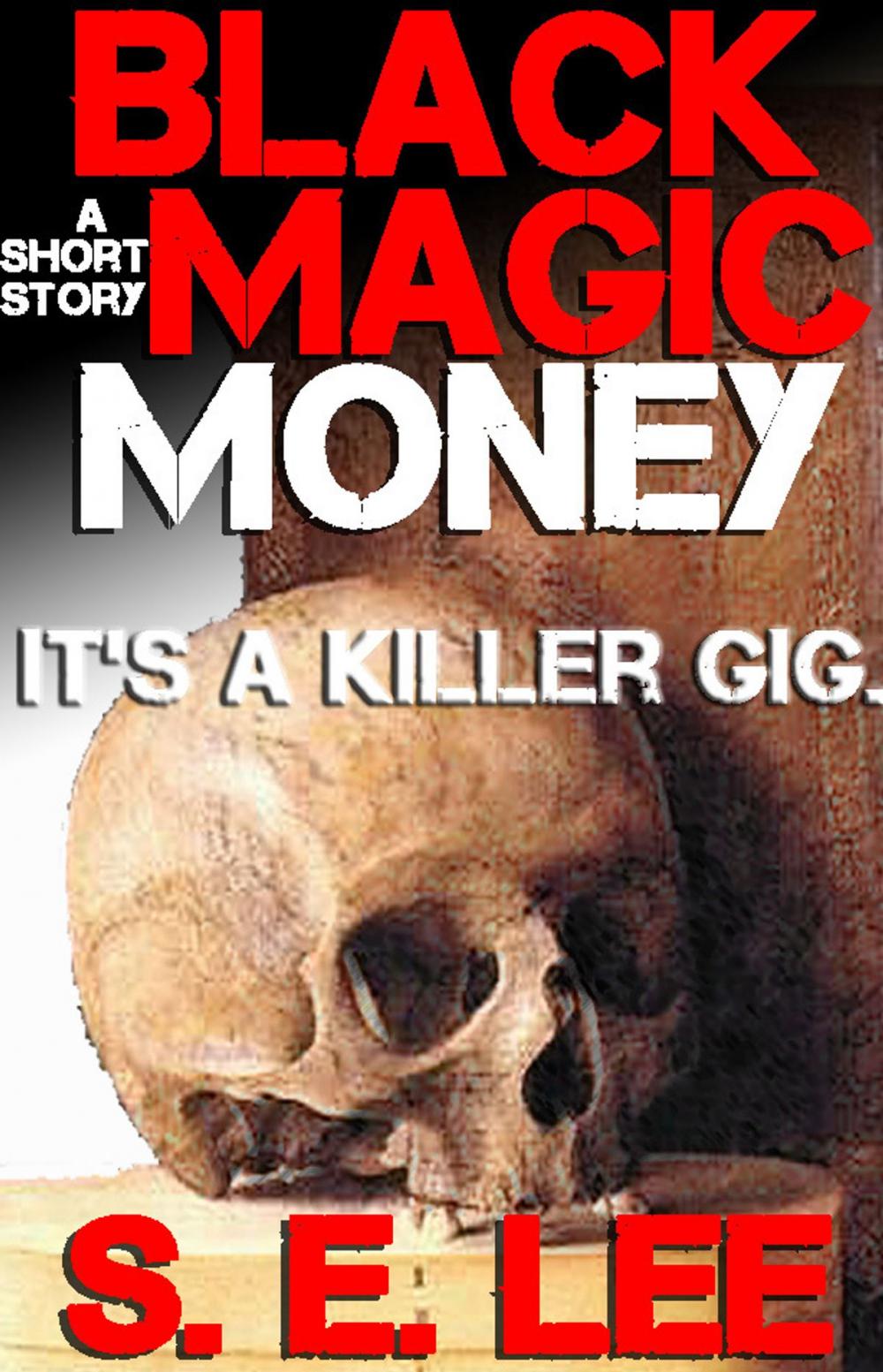 Big bigCover of Black Magic Money: a supernatural horror short story