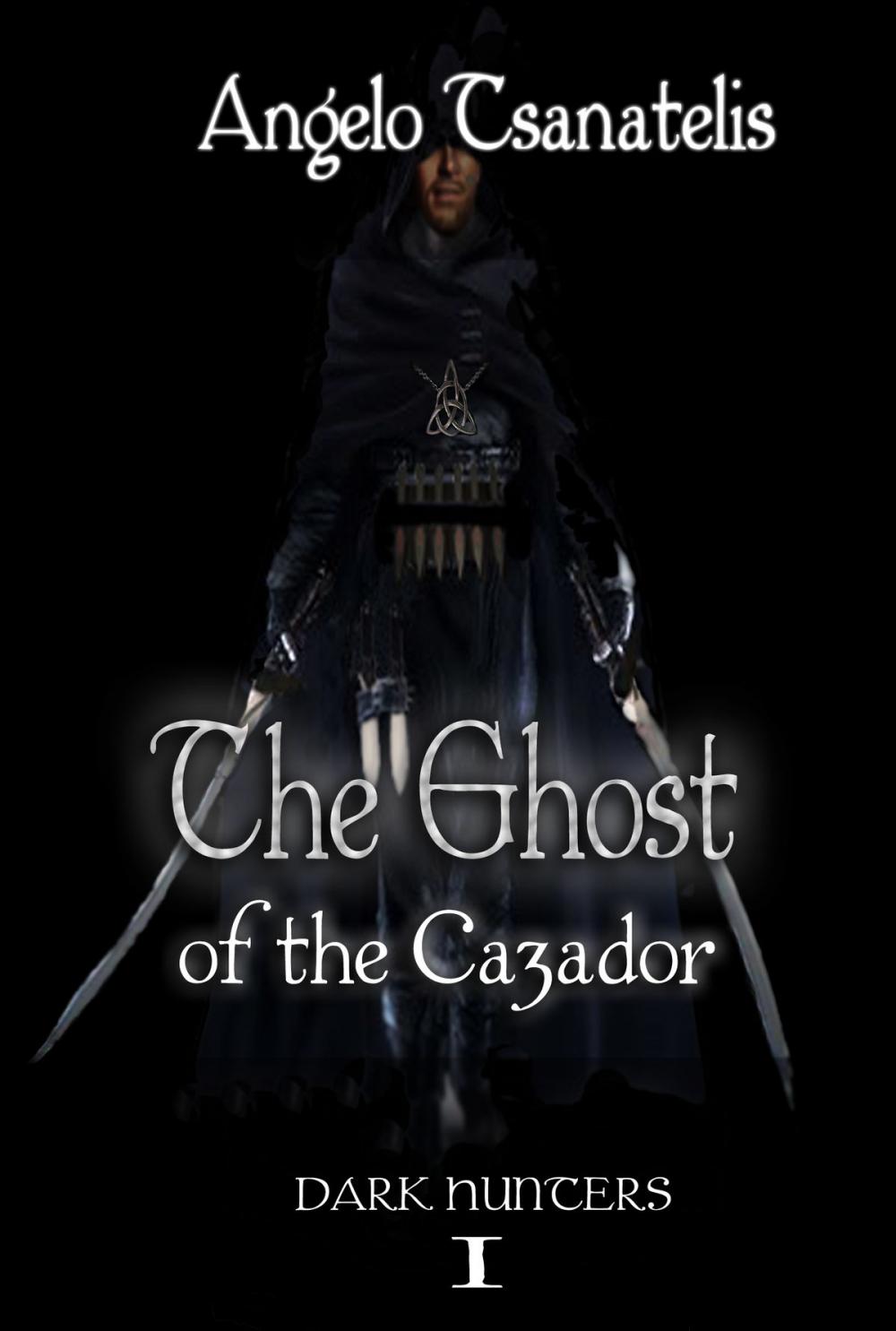 Big bigCover of The Ghost of the Cazador (Dark Hunters 1)