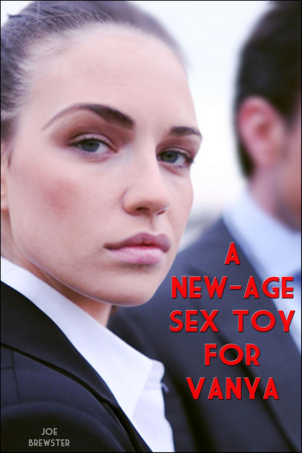Big bigCover of A New-Age Sex Toy For Vanya